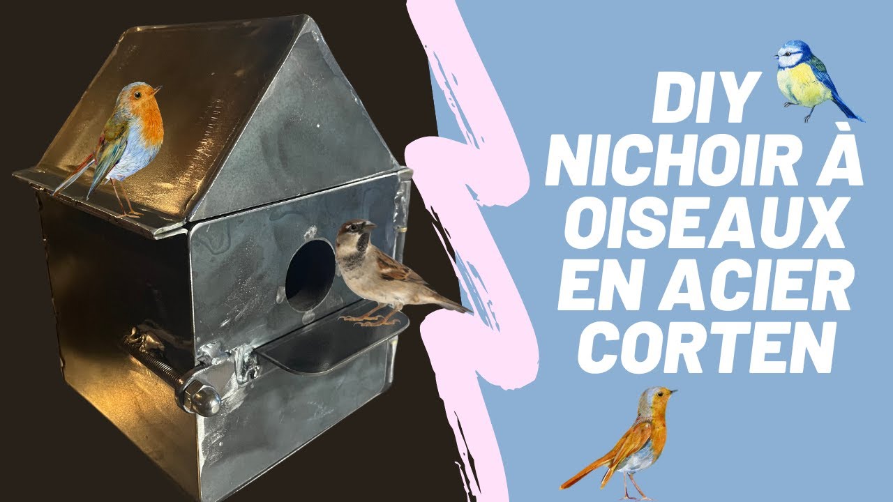 Comment fabriquer un nichoir à Oiseaux en acier corten ( partie 1 )