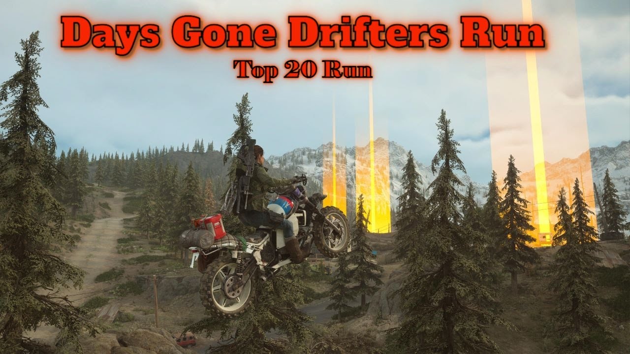 Days Gone Remastered Drifters Run into the top 20