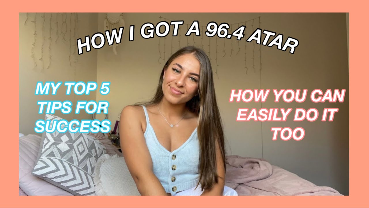 HOW I GOT A 95+ ATAR // MY TOP TIPS FOR YEAR12