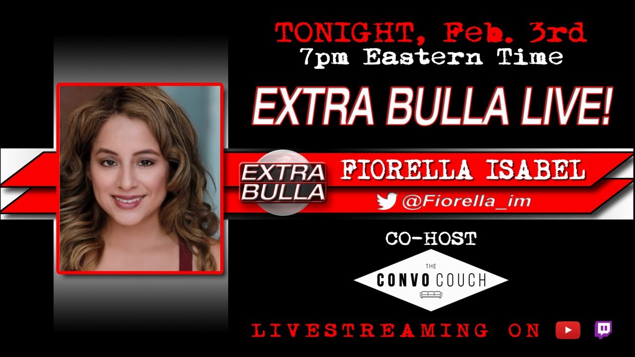 The Return of Fi w/Fiorella Isabel | Extra Bulla LIVE