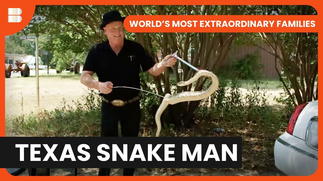 Texas Snake Man - World's Most Extraordinary Families - S01 EP02 - Documentary
