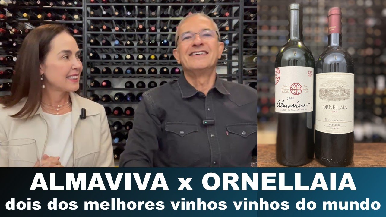 Qual vinho &eacute; melhor: ALMAVIVA ou ORNELLAIA