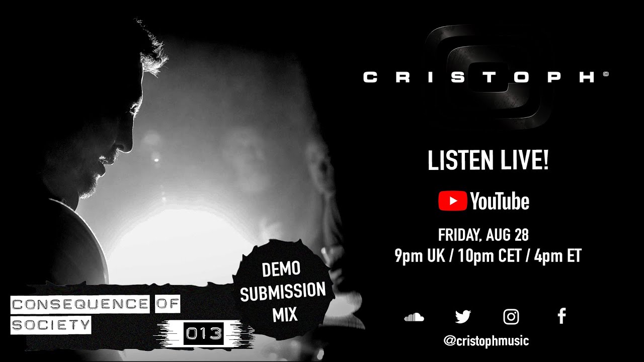 Cristoph - Consequence of Society 013 (Demo Submission Mix)