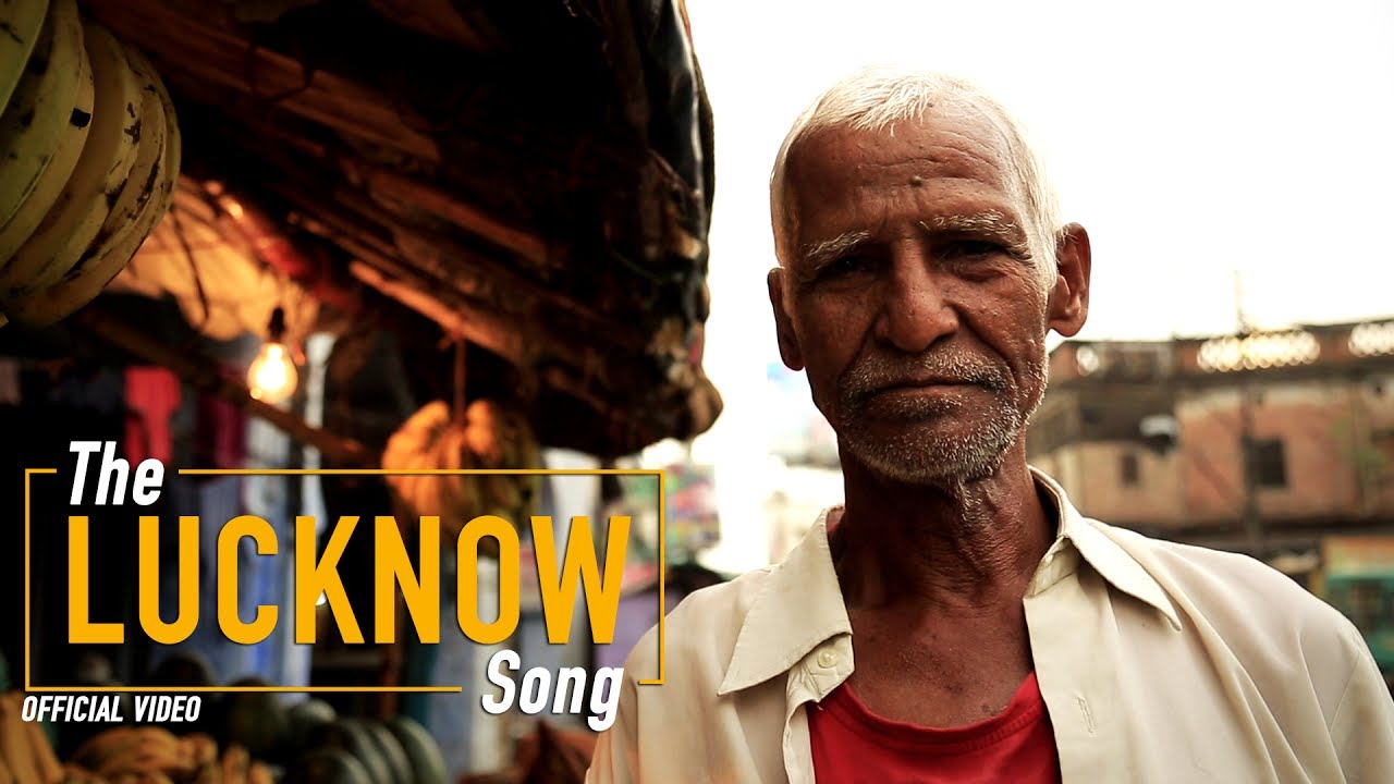 The Lucknow Song - [OFFICIAL VIDEO]