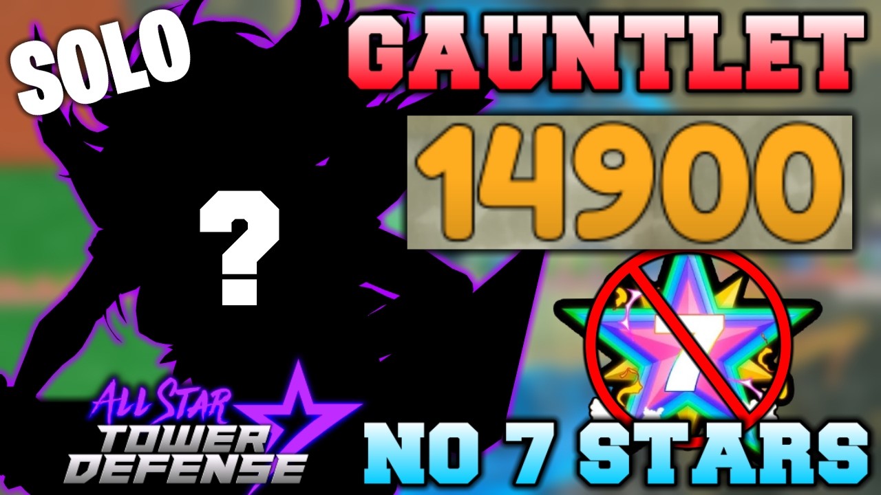 Solo Gauntlet No 7 Star Units | All Star Tower Defense Roblox