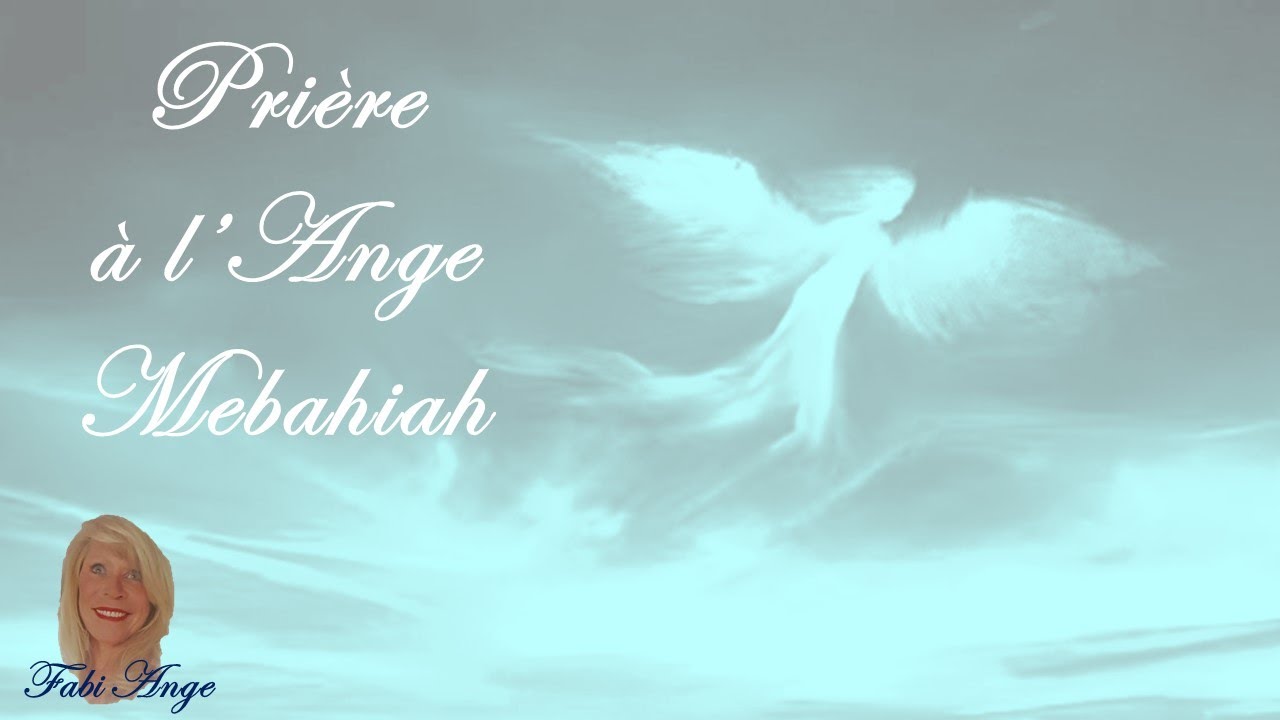 😇55*Prière à l'Ange Gardien MEBAHIAH😇