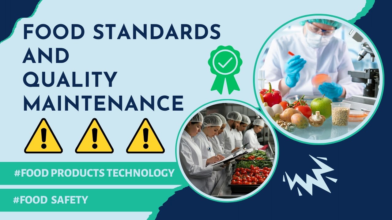 Food Standards & Quality Maintenance | Food Products Technology | FoodTech Journey | GATE |
