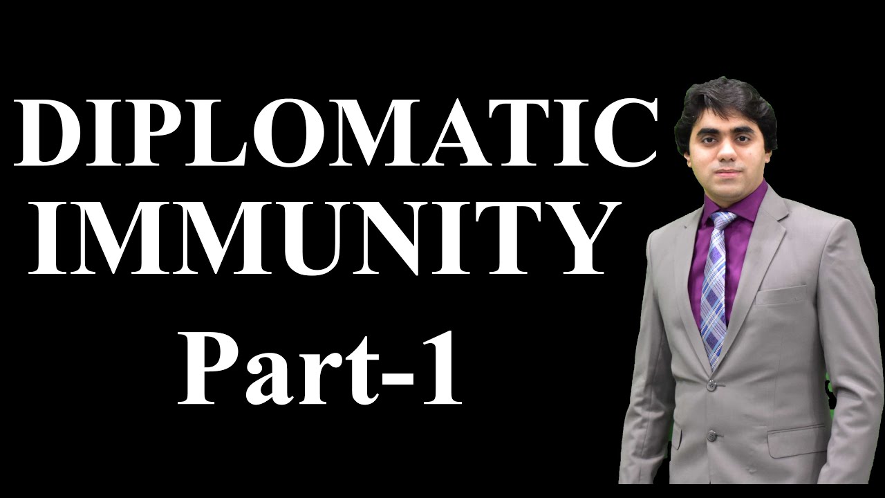 Diplomatic Immunity I Part 1 I International Law I Video lecture by Wajdan Bukhari
