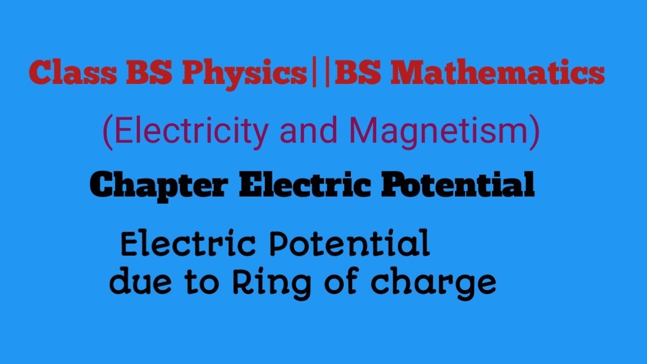 Electric Potential due to Ring of charge
