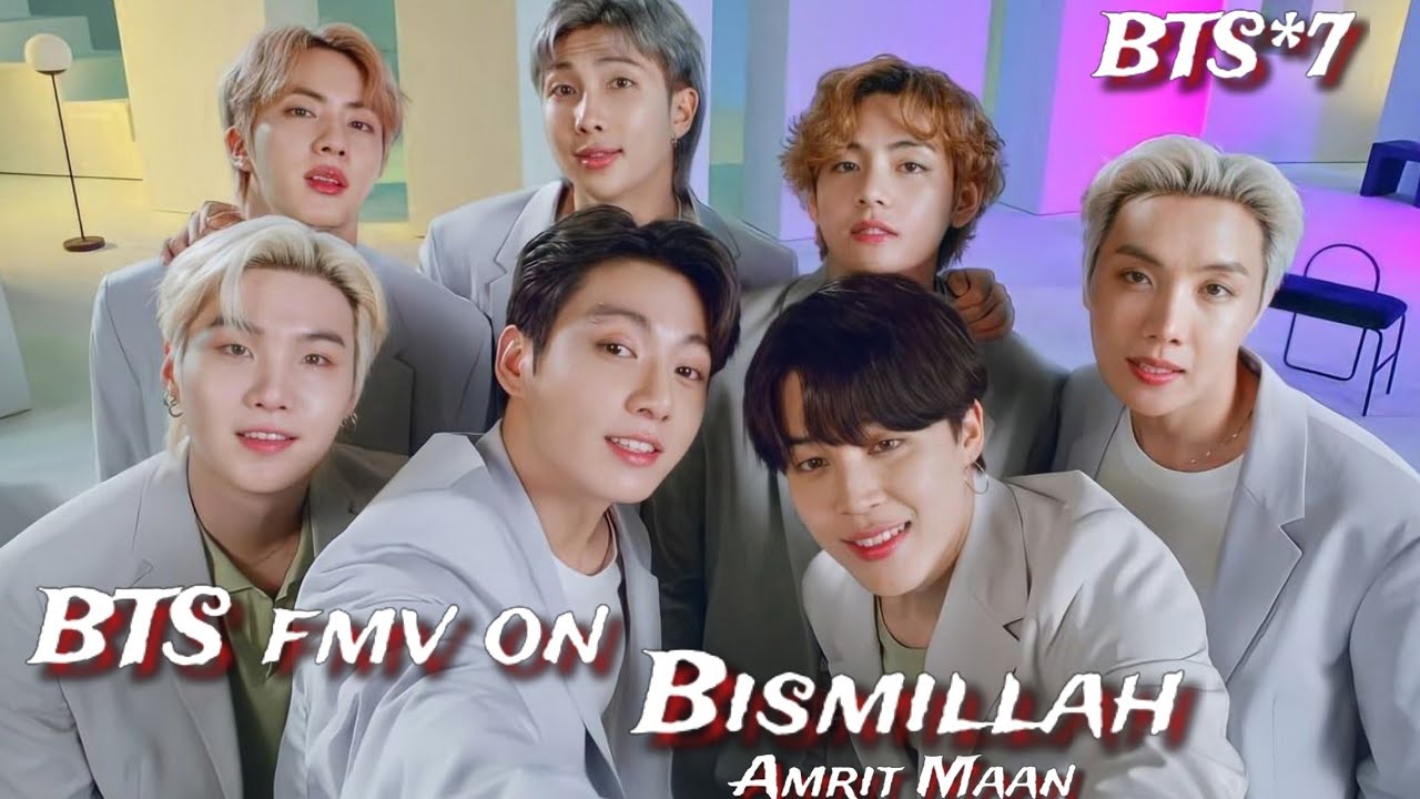 req vid💜BTS fmv Bismillah punjabi song mix ft Amrit maa|BTS fmv punjabi song 💜 BTS fmv bollywood mix
