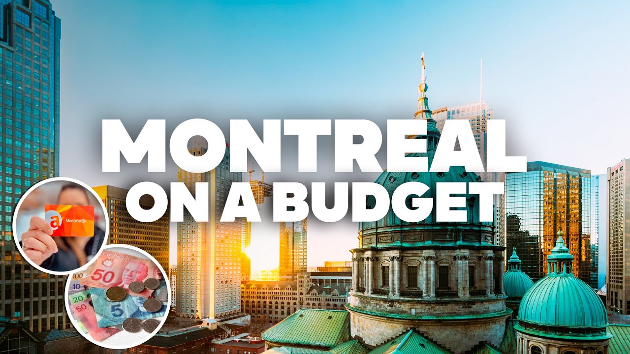 MONTREAL ON A BUDGET! What to Do for Free and how to Save Money