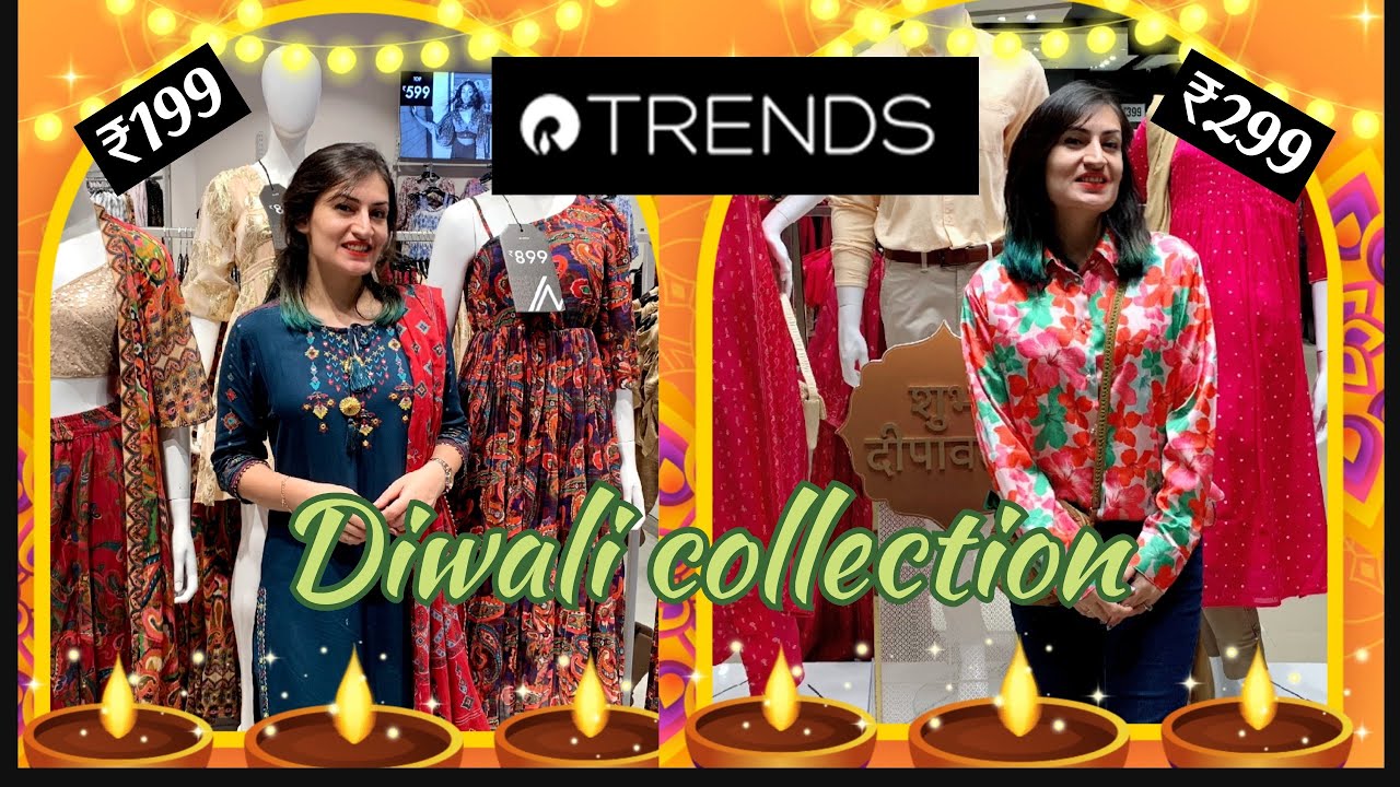 RELIANCE TRENDS DIWALI COLLECTIONS 2024 || Starting ₹199 || New Arrival || Exciting Offers ||