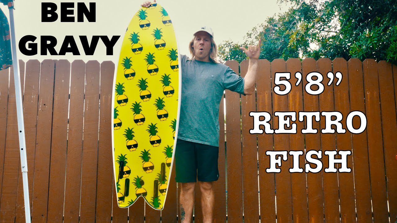 Testing, Breaking, & Fixing The Ben Gravy Retro Fish 5'8