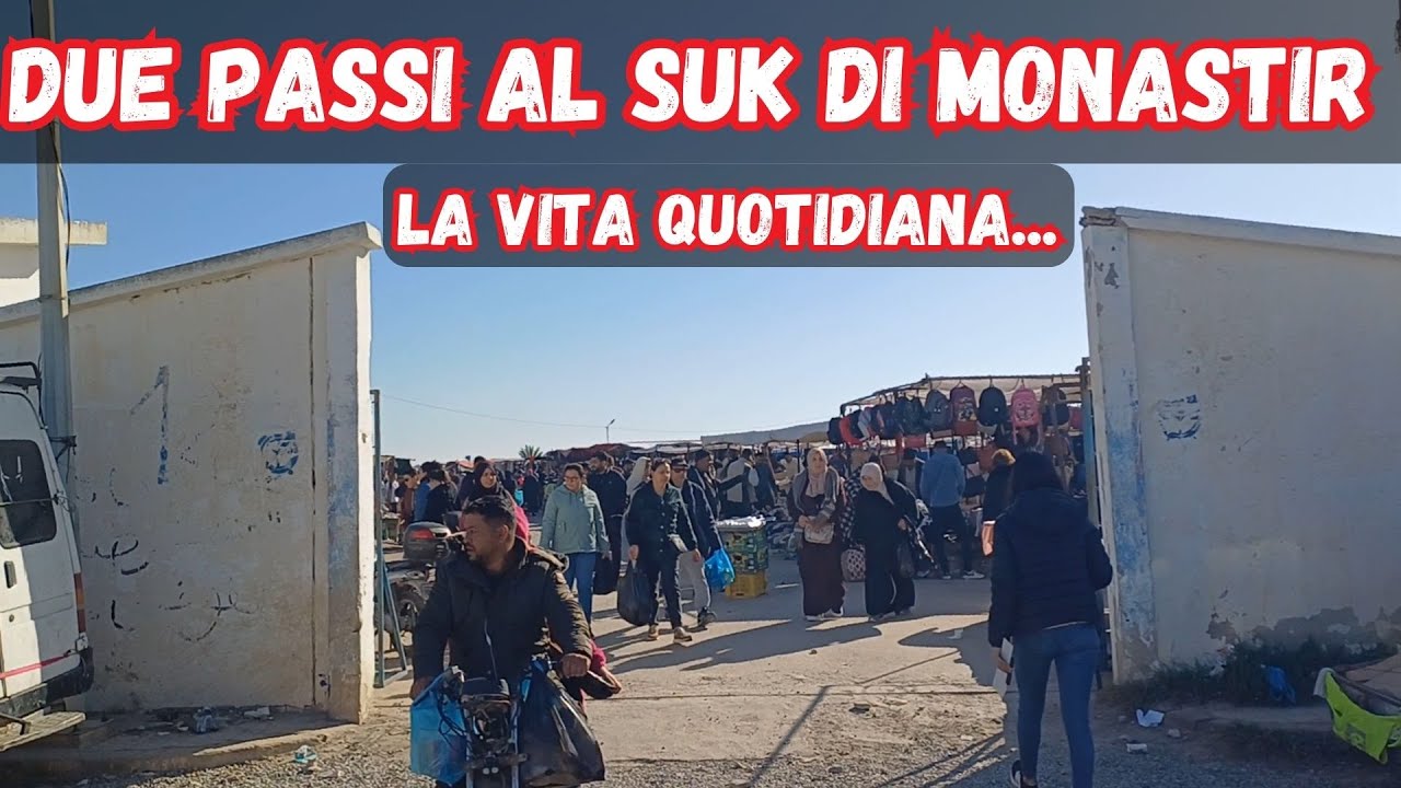 La vita quotidiana al Suk di Monastir - Tunisia