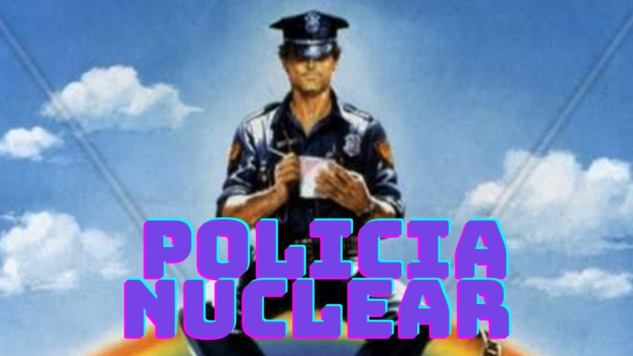 El Super policia nuclear 1981 El Super mas divertido