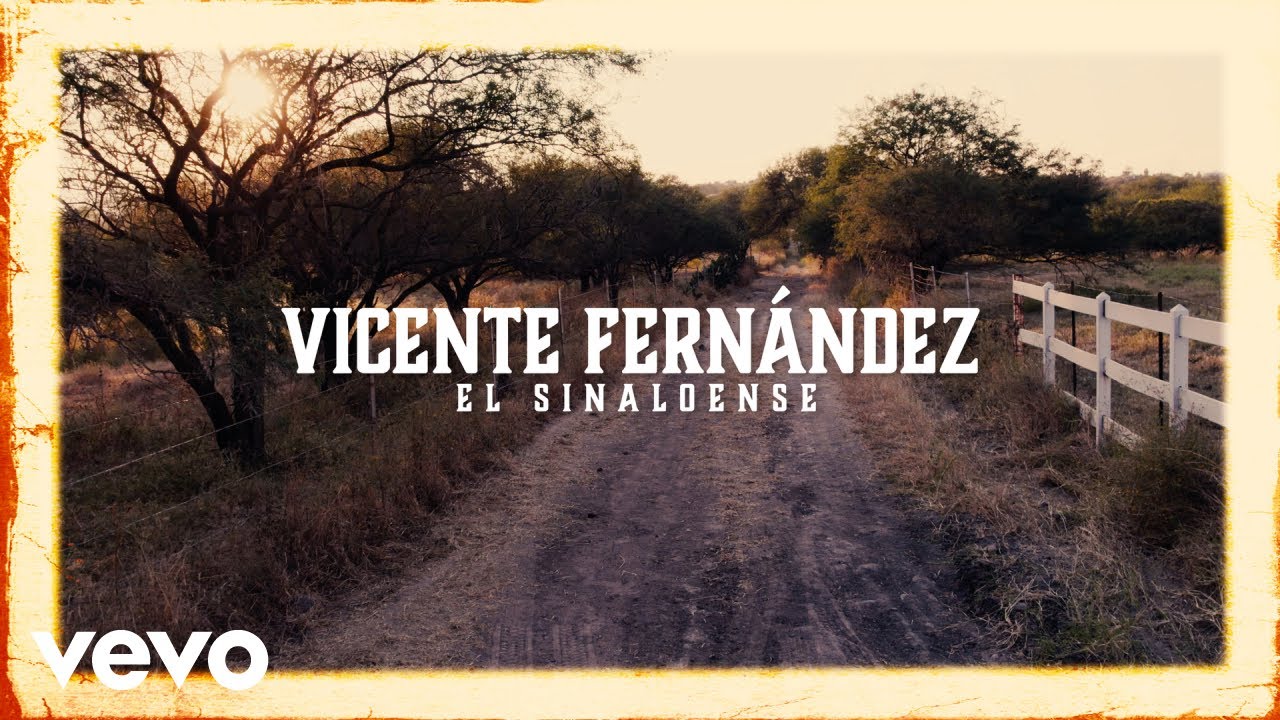 Vicente Fern&aacute;ndez - El Sinaloense (Visualizer)