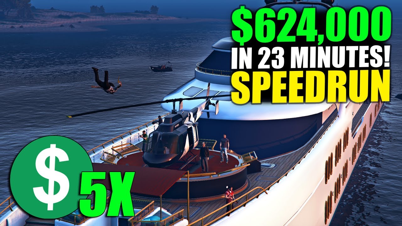 Speedrunning The Yacht Missions! $624,000 In Just 23 Minutes, With $5X Money! | GTA Online