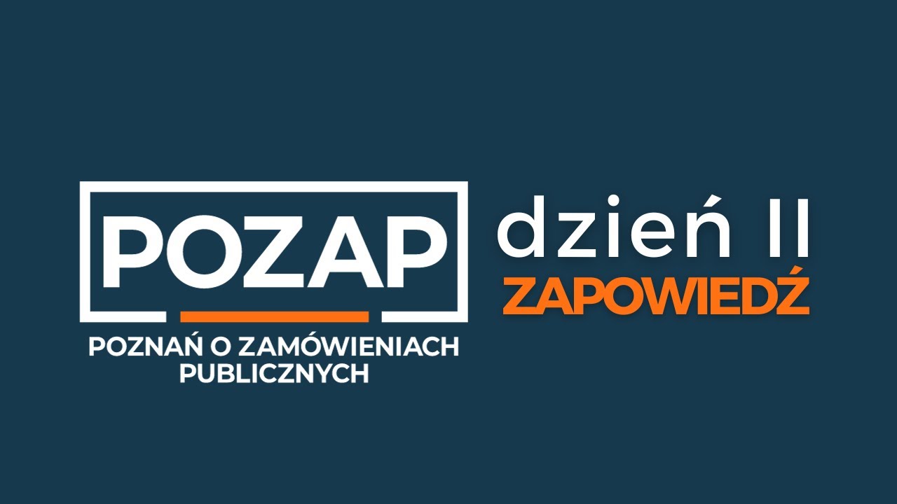 POZAP dzień II — ZOBACZ zapowiedź! Całość niedługo na przetargOS.pl!