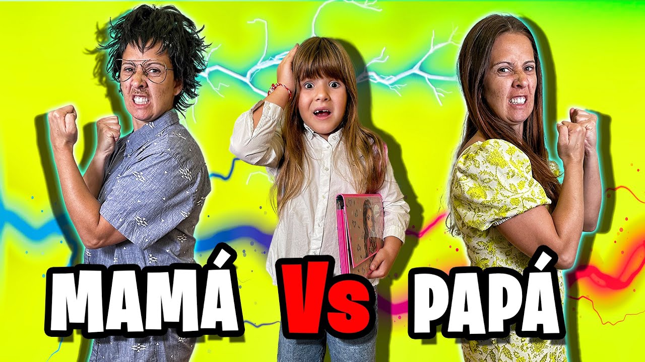 VUELTA A CLASES - MAMA VS PAPA