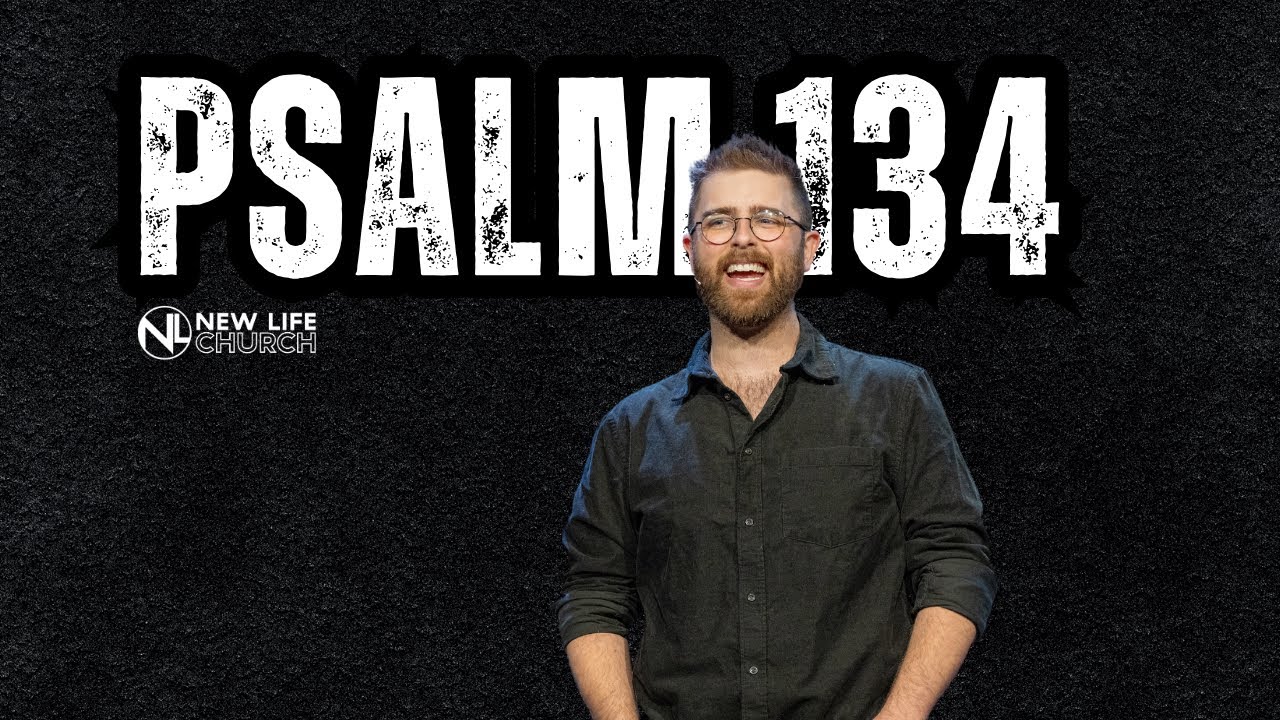 Psalm 134 | Ryan Zafiroff | November 30, 2025