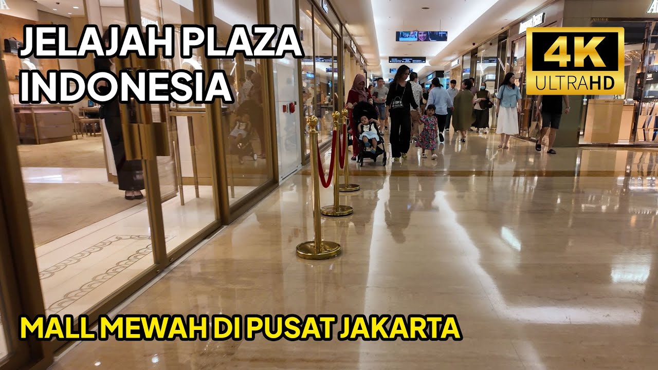 Keliling Mall Mewah di Pusat Jakarta - Plaza Indonesia Kondisi Terkini 2024