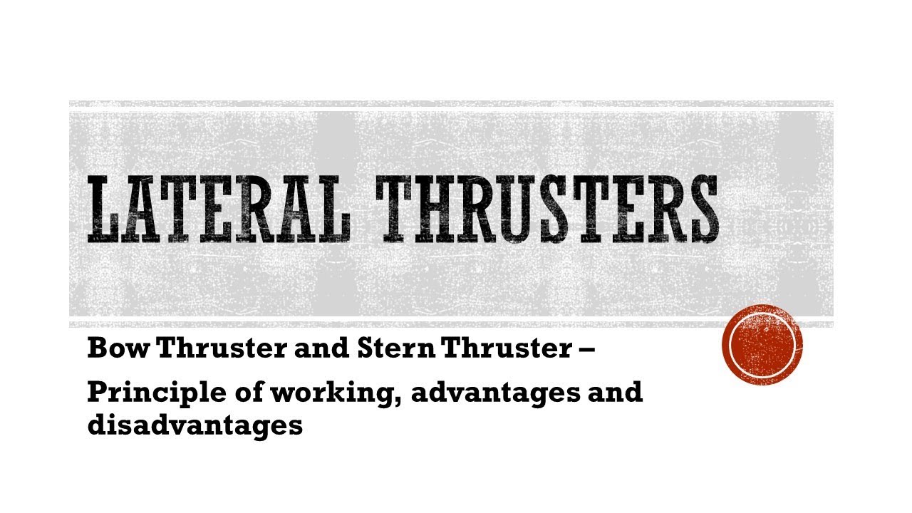 Lateral Thruster - Bow and Stern Thruster