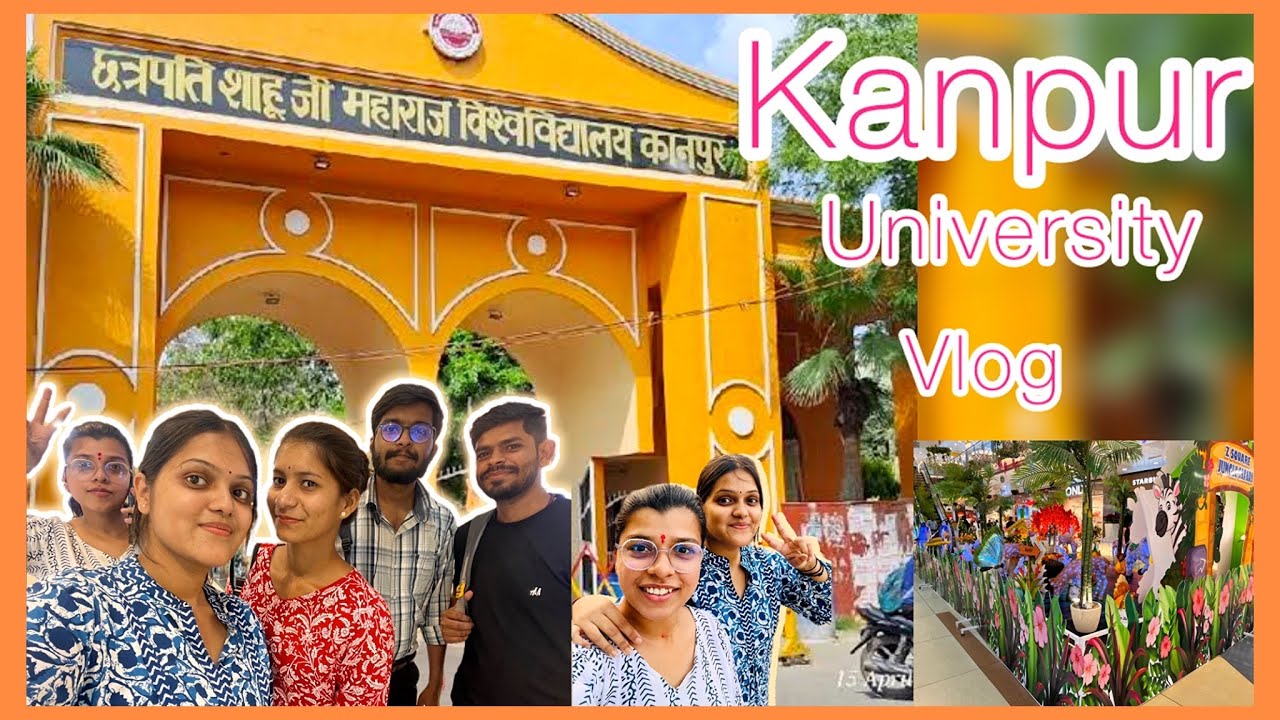 CSJMU kanpur University || kanpur university vlog || student support cell 😡 || Inside university 😱