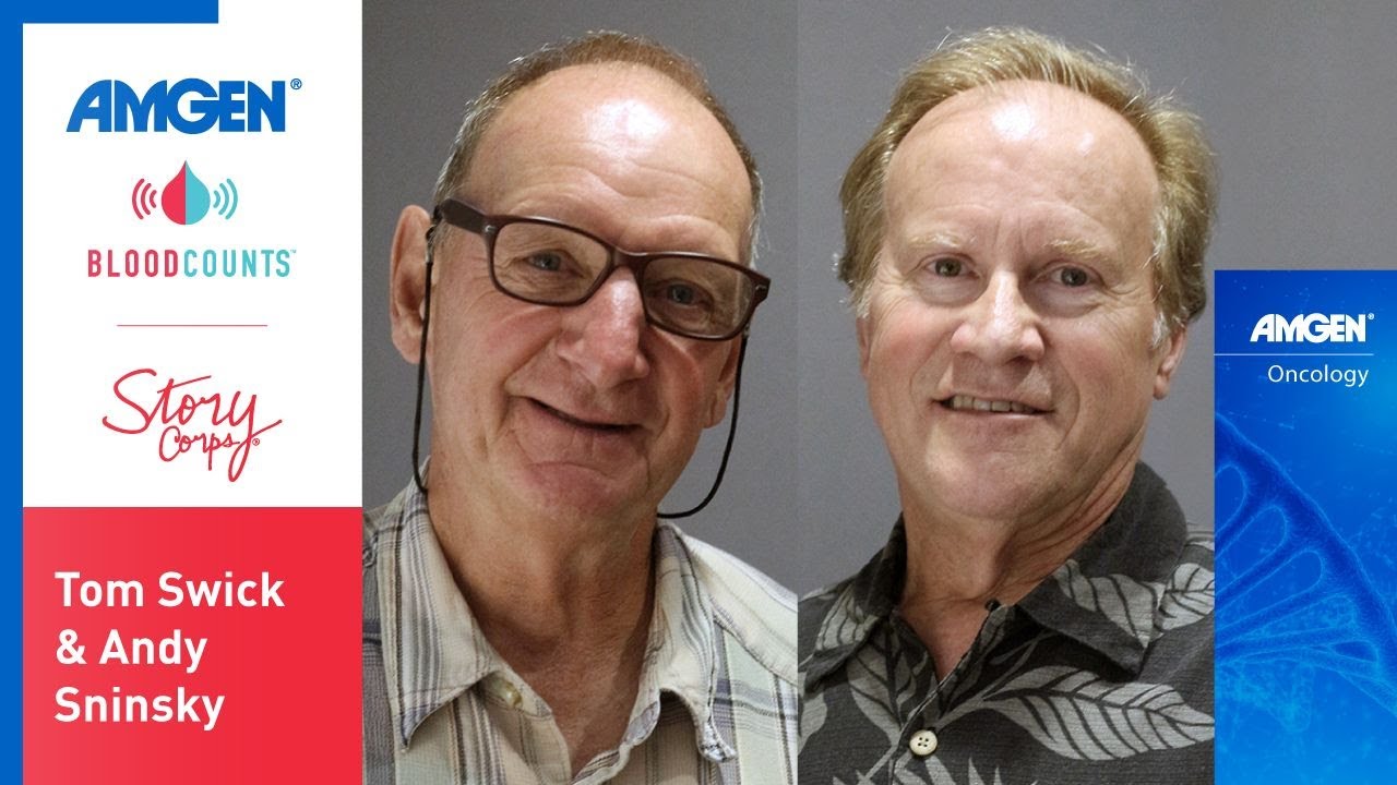 Every Patient Counts, Every Story Matters: Tom Swick and Andy Sninsky