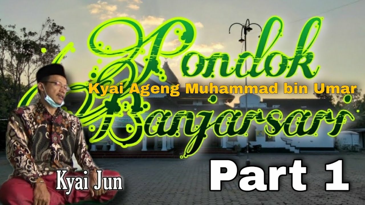Sejarah PONDOK BANJARSARI era Kyai Ageng Muhammad bin UMAR