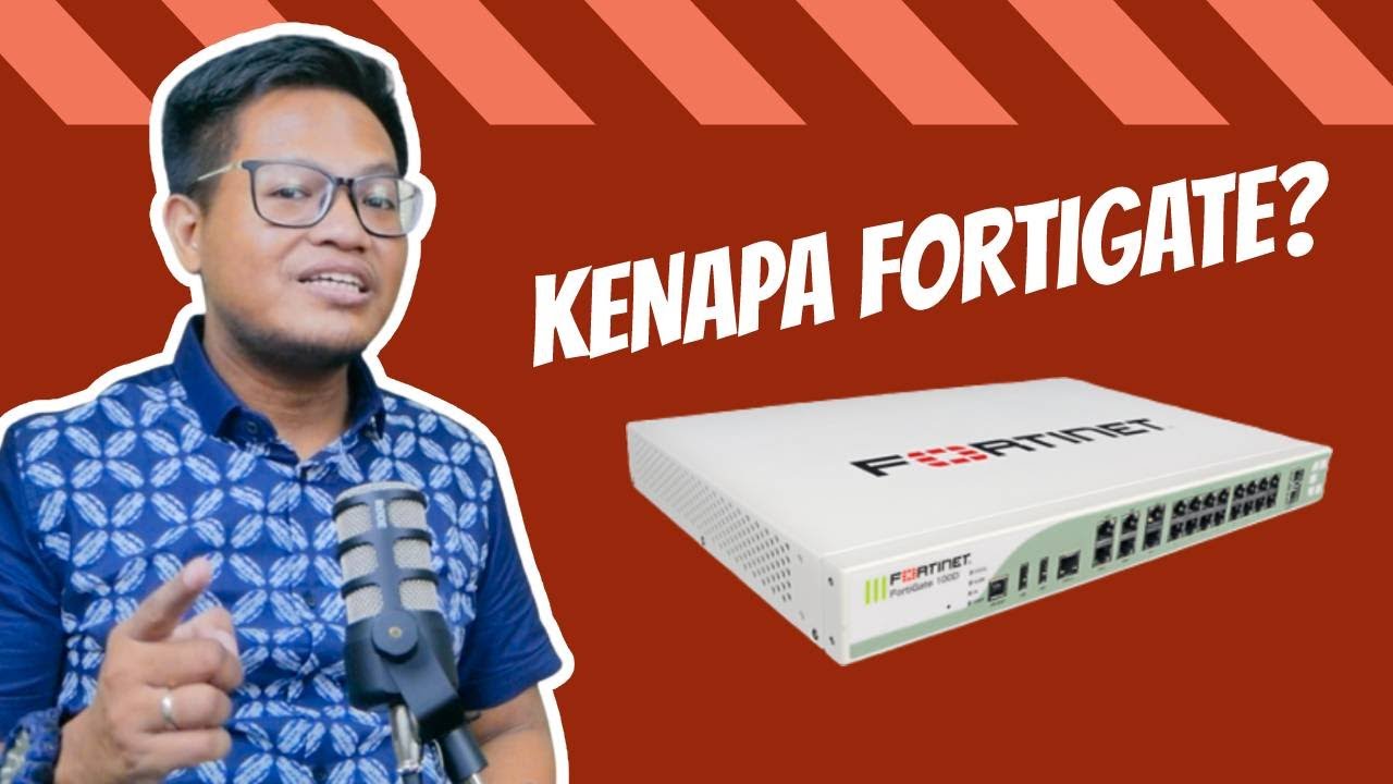 Mengapa Perusahaan Harus Pakai Firewall Fortigate Dari Fortinet? Ini Alasannya!