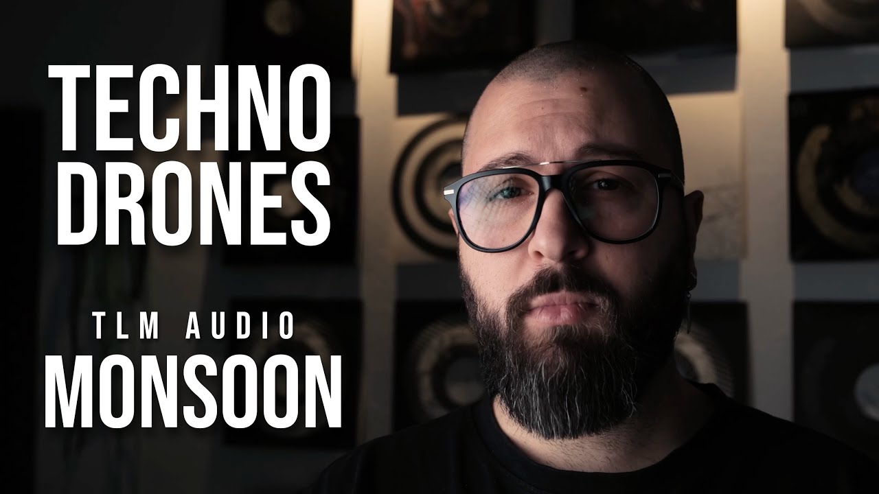 How to make TECHNO DRONES with the TLM Audio MONSOON