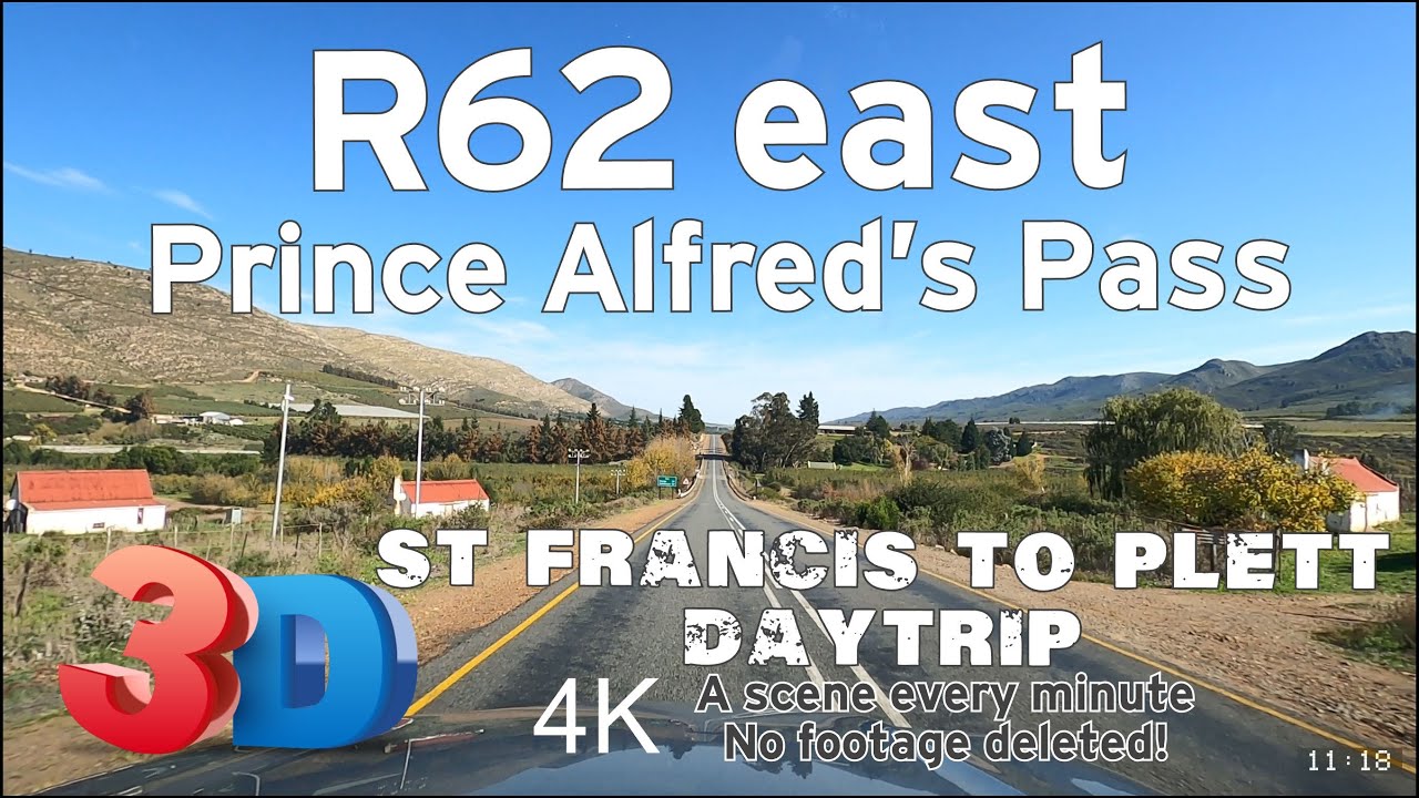 4K Driver's views : St Francis to Plettenberg Bay via R62 Langkloof and Prince Alfred's Pass