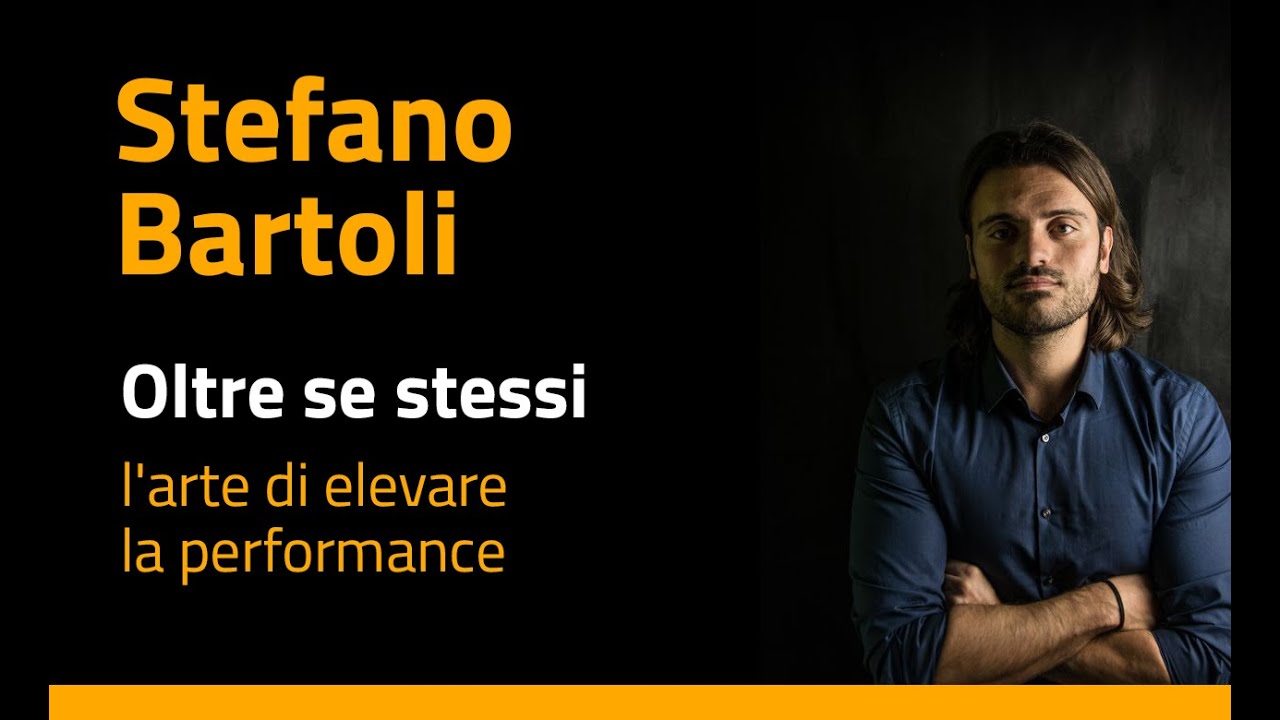 Stefano Bartoli - Oltre Sé Stessi: l'arte di elevare la performance