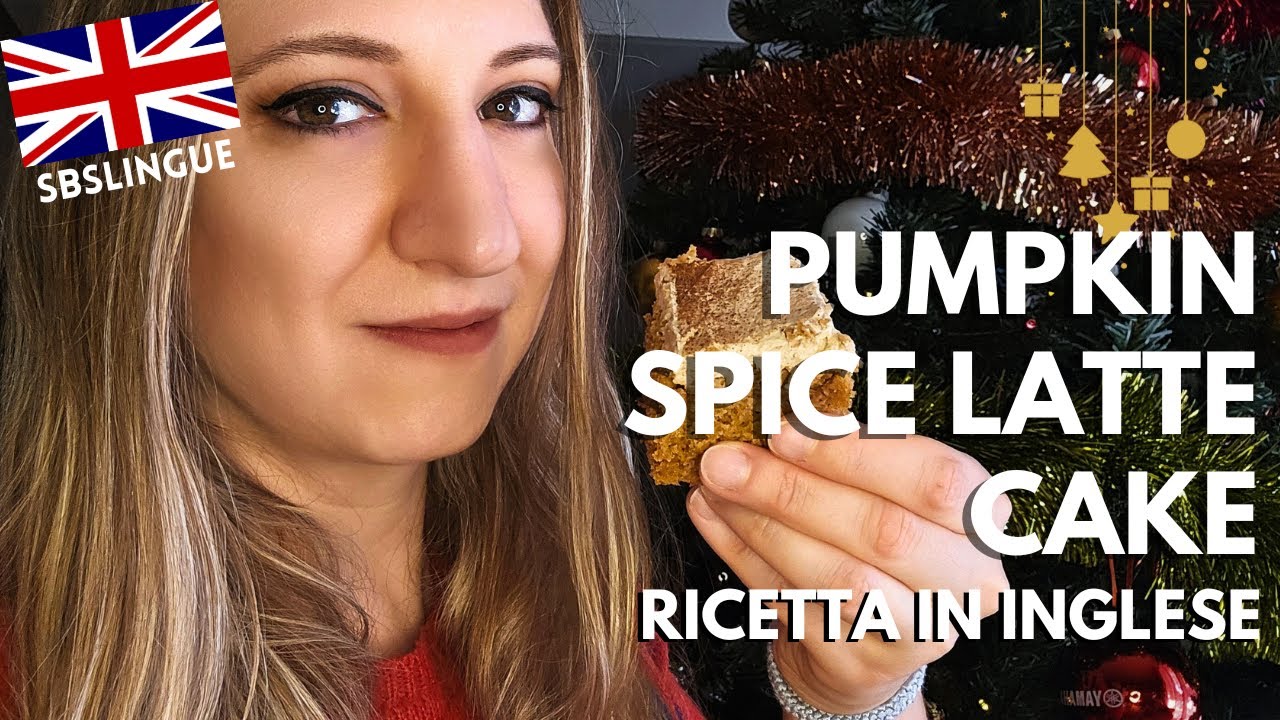 Inglese | PUMPKIN SPICE LATTE CAKE: prepariamola insieme in...inglese! | Step by Step Lingue