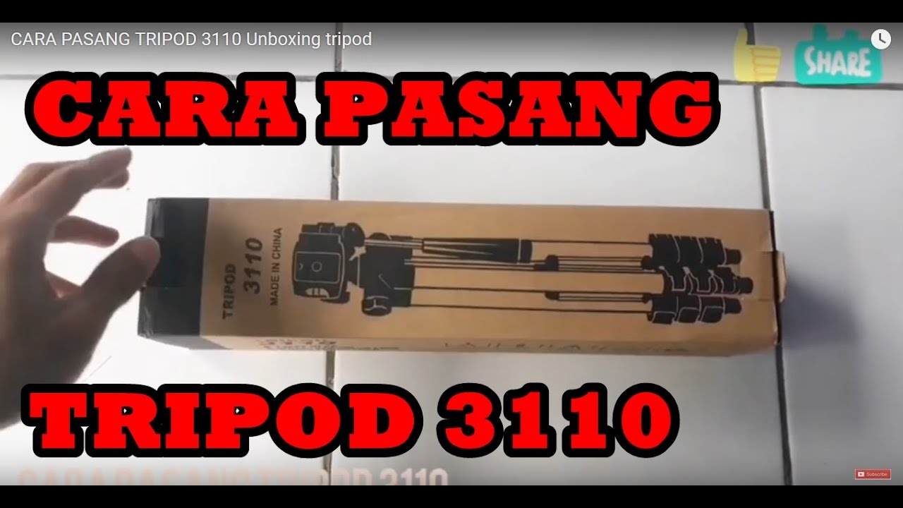 CARA PASANG TRIPOD 3110 Unboxing tripod