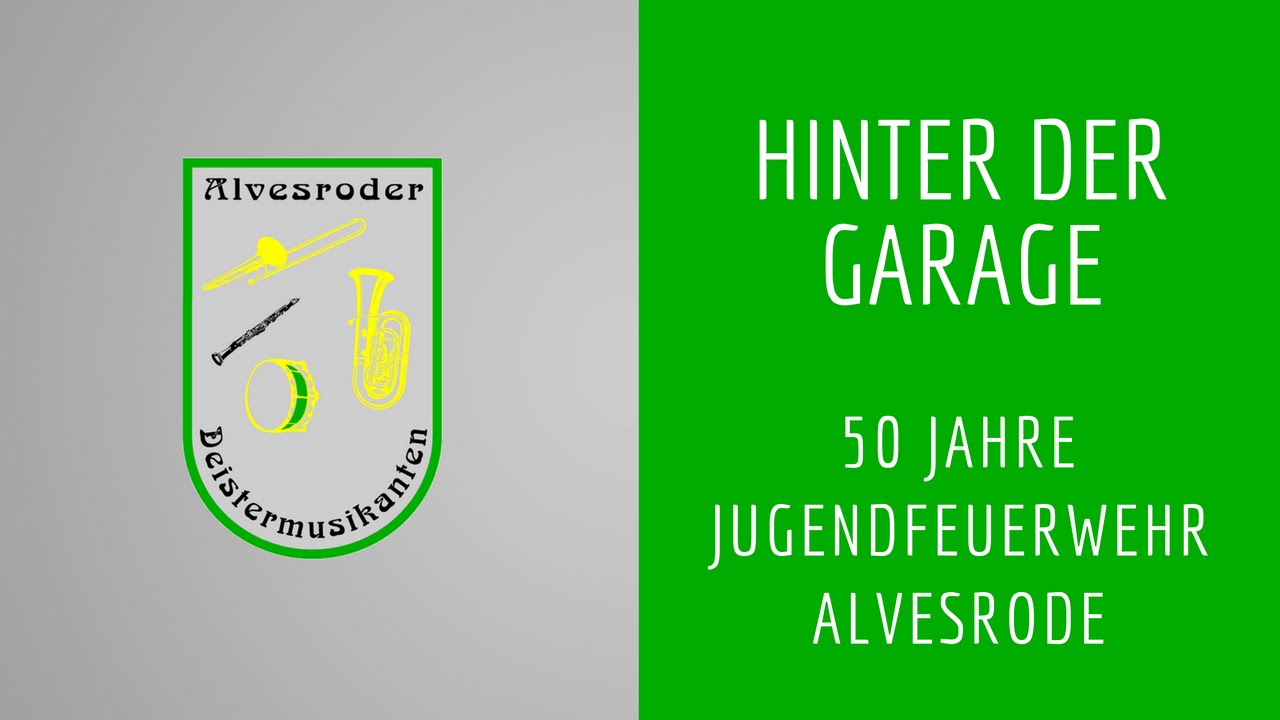 Hinter der Garage | 50 Jahre Jugendfeuerwehr Alvesrode | Alvesroder Deistermusikanten