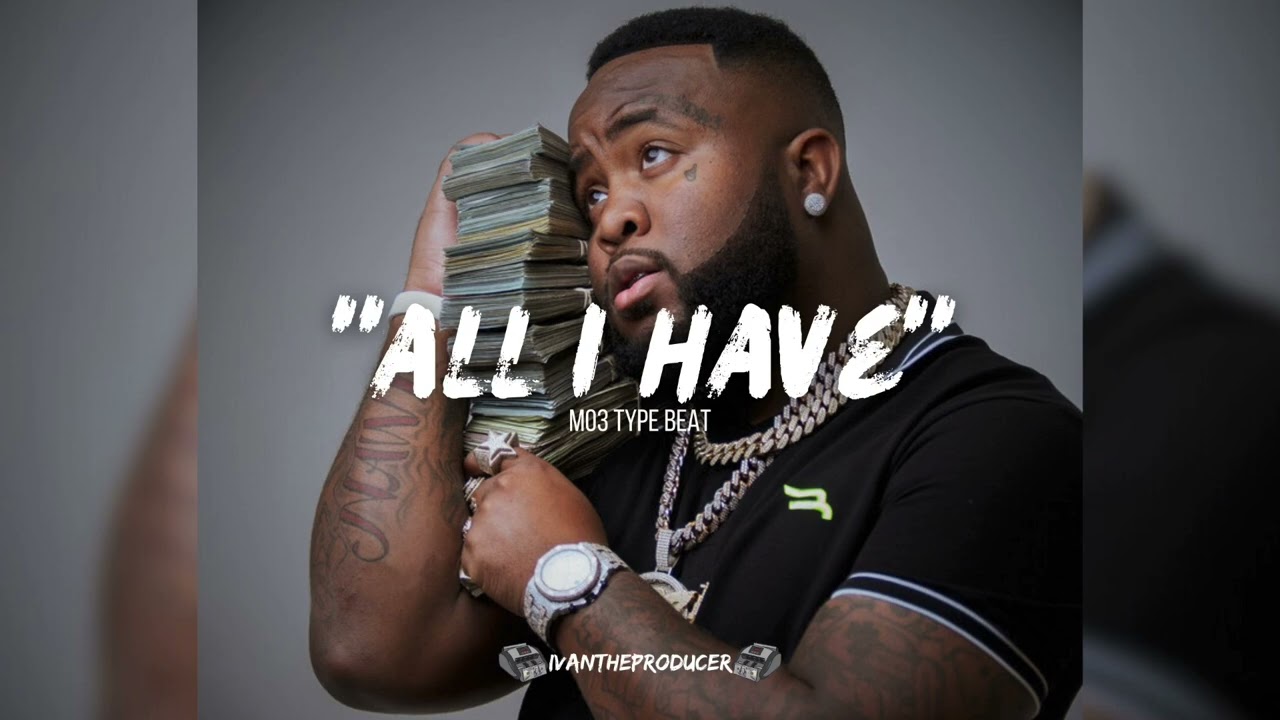 [FREE] Mo3 Type Beat &ldquo;All I Have&rdquo; (Love I Had Sample)