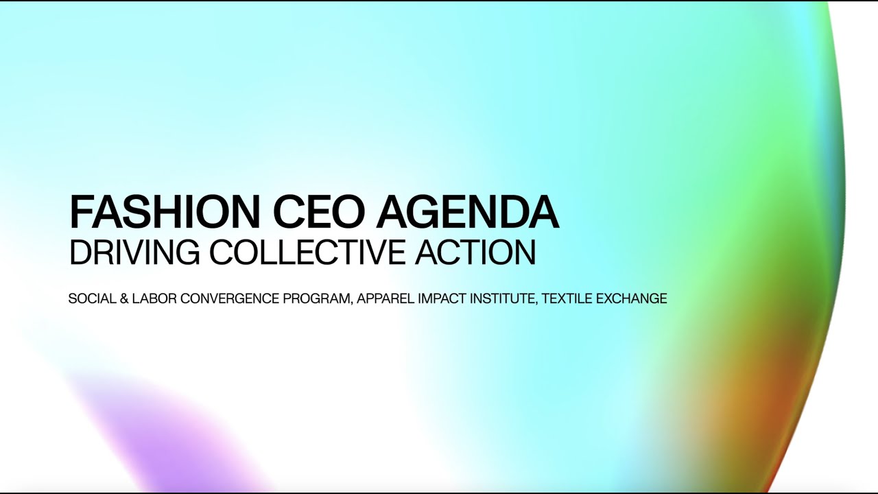 Fashion CEO Agenda: Driving Collective Action (Part One) | Fashion CEO Agenda 2021