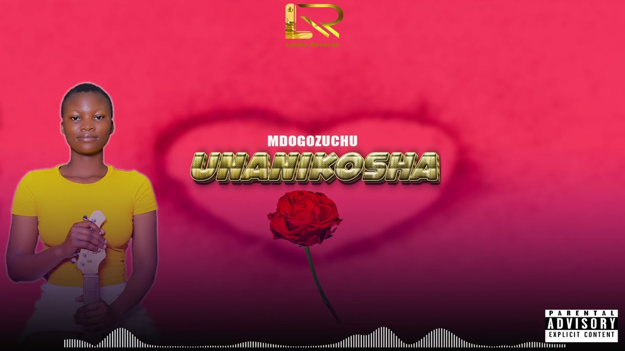 Mdogozuchu - Unanikosha (Official Audio)