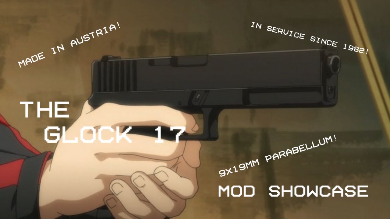 The Glock 17 Mod Showcase