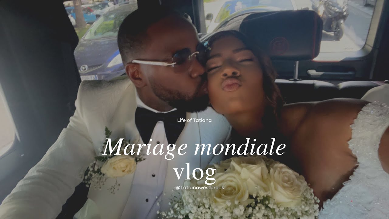 VLOG MARIAGE MONDIAL