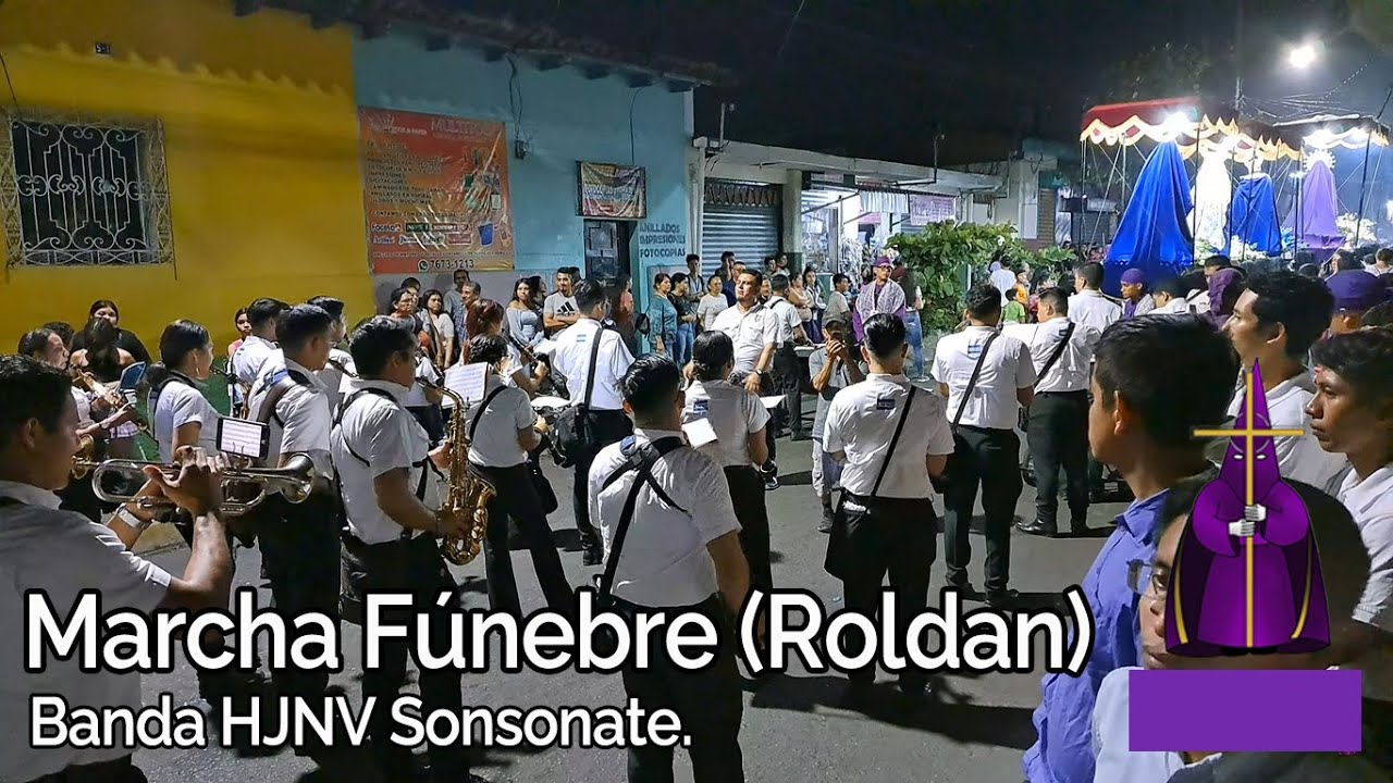 Marcha Fúnebre (𝙍𝙤𝙡𝙙𝙖𝙣) |𝙈𝙁|. Banda HJNV Sonsonate. Miércoles Santo 2023. [SV]