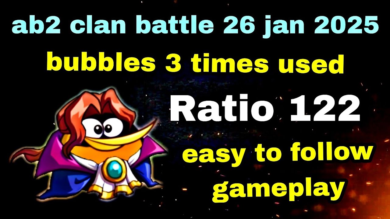 Angry birds 2 clan battle 26 jan 2025 bubbles 3 times used ratio 122 #ab2 clan battle today