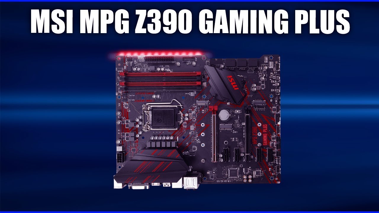 Материнская плата MSI MPG Z390 GAMING PLUS