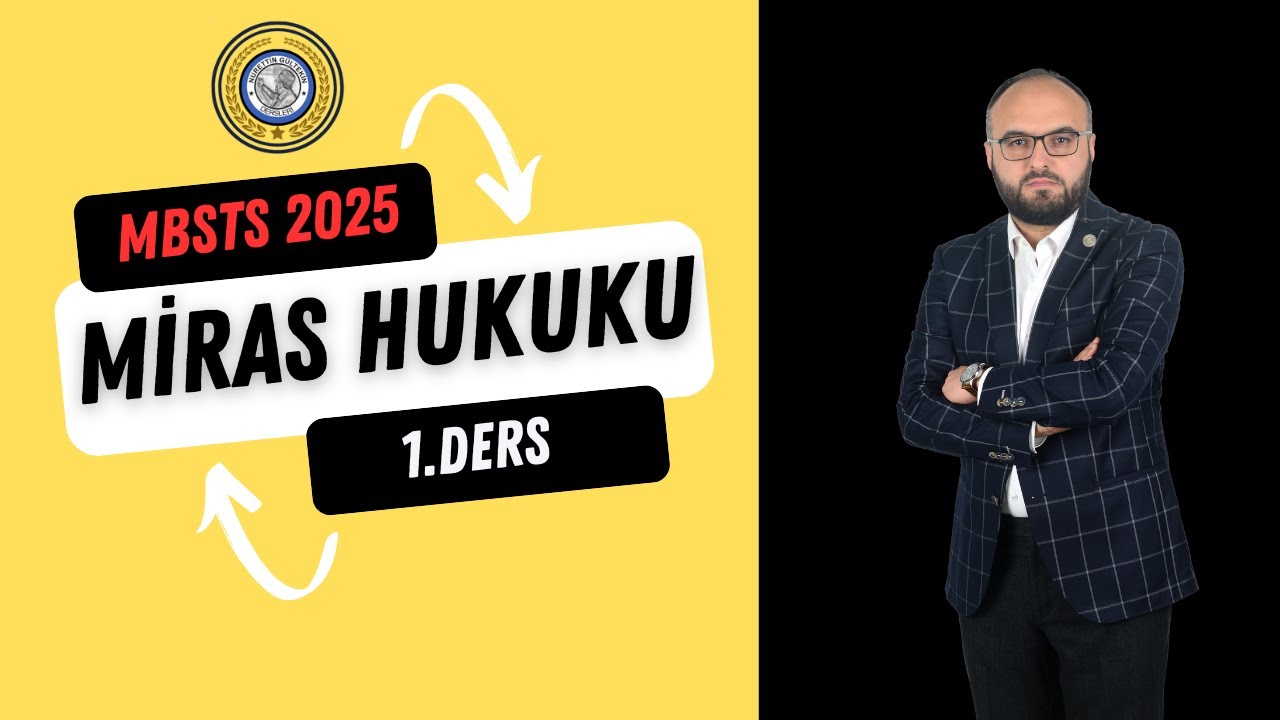 #mbsts2025 Miras Hukuku-1