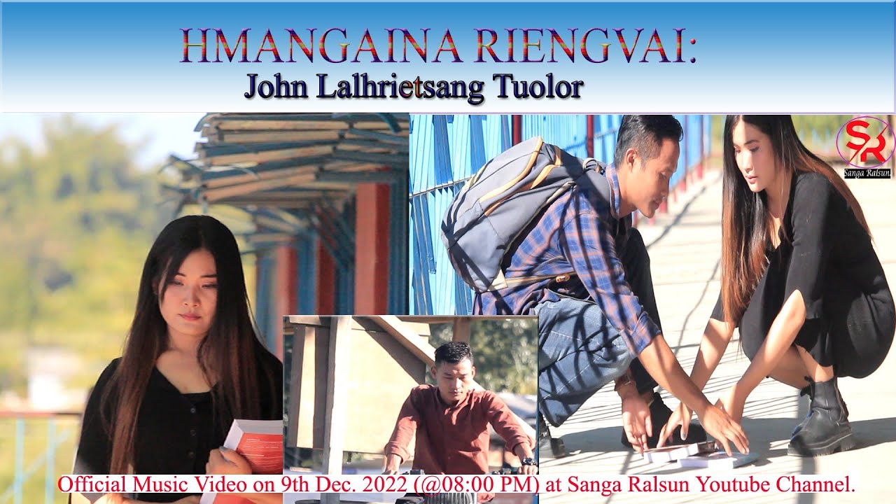HMANGAINA RIENGVAI - JOHN LALHRIETSANG TUOLOR || OFFICIAL MUSIC VIDEO ||