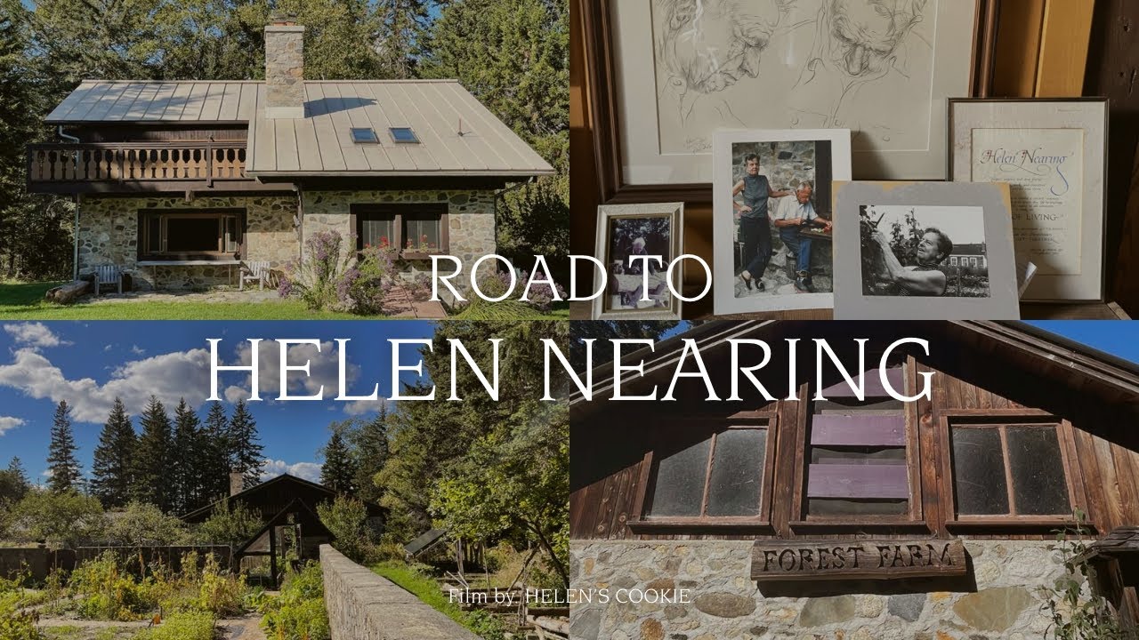 헬렌스쿠키, 헬렌니어링을 만나다 Road to Helen Nearing ::조화로운삶, 굿라이프센터