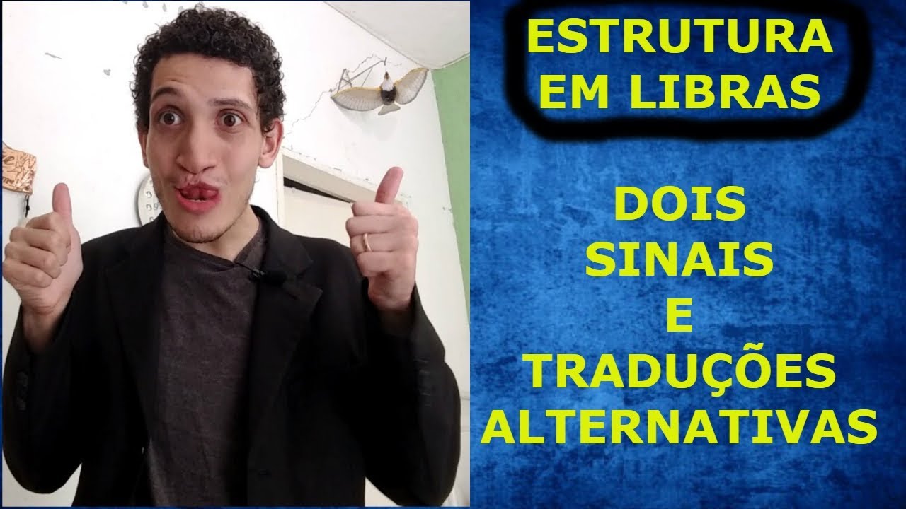 ESTRUTURA EM LIBRAS ( Aprenda sinais e traduções!!!)