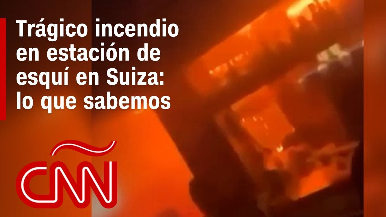 Resumen del incendio en centro de esquí en Suiza: muertos, heridos y la hipótesis de las bengalas