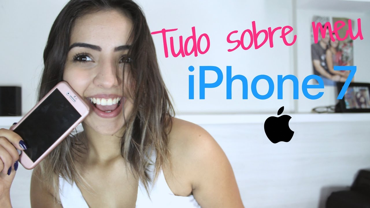 TUDO SOBRE MEU IPHONE 7!